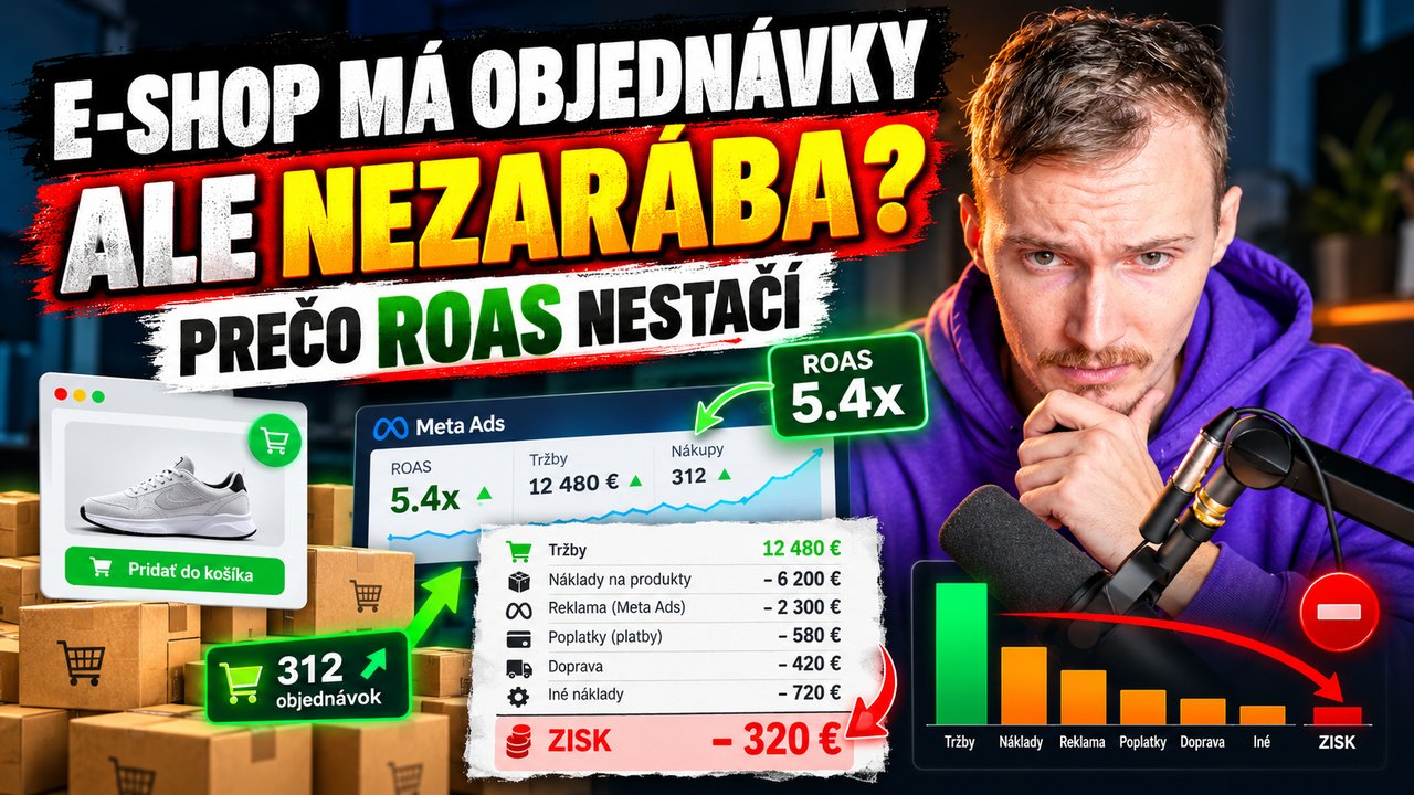 Náhľad videa Andreja Srnu: E-shop má objednávky, ale nezarába? Prečo ROAS nestačí