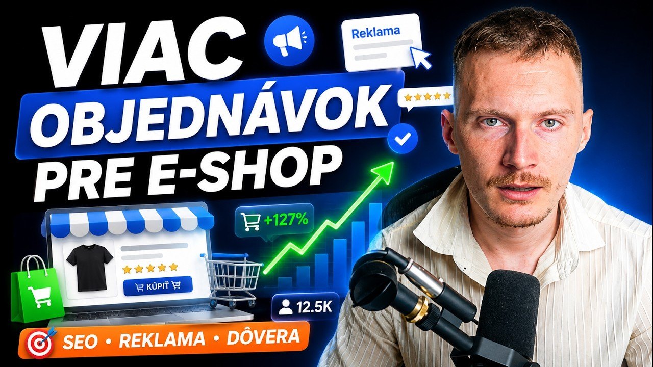 Náhľad videa Andreja Srnu: Viac objednávok pre e-shop, SEO, reklama a dôvera